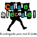 Projet: culture à l’écoute !