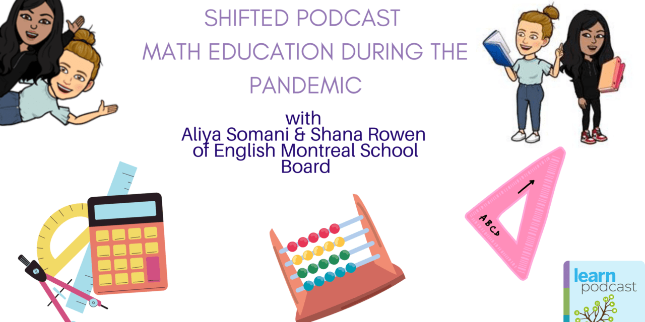 ShiftED: A Conversation with Aliya Somani and Shana Rowen (EMSB)