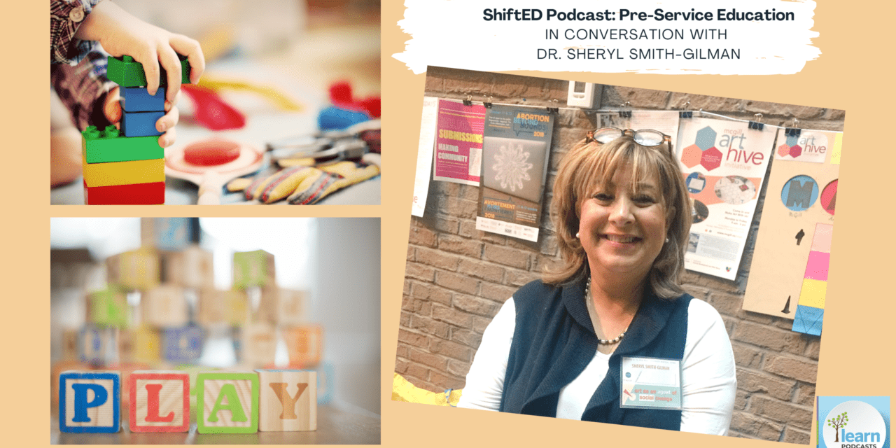 ShiftED: A Conversation with Dr. Smith-Gilman (McGill)