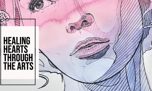 Healing Hearts Through the Arts: Teaching the Arts during the Pandemic