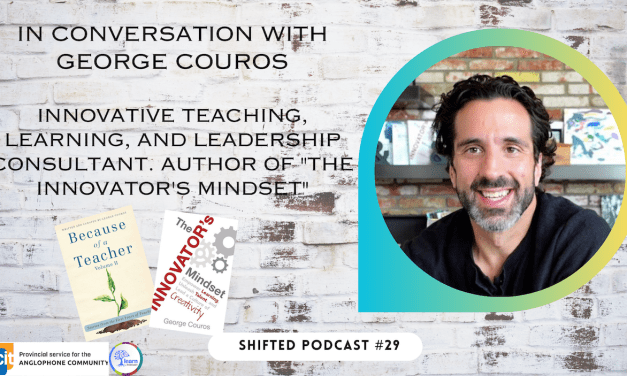 ShiftED Podcast #29 In Conversation with George Couros