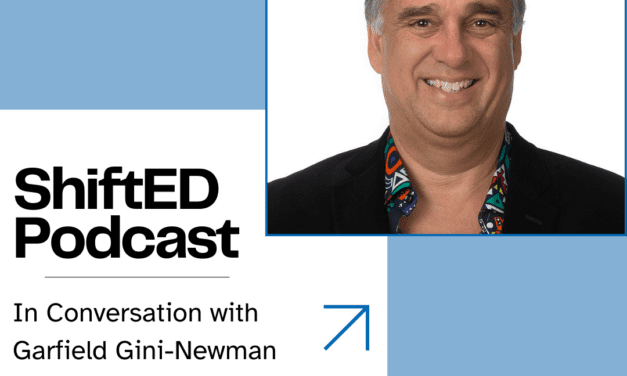 ShiftED Podcast #40: In Conversation with Garfield Gini-Newman: The Thinking Classroom